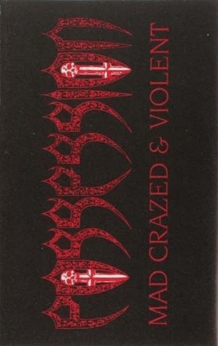 Possession (USA) : Mad Crazed and Violent